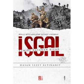 Milli Mücadelede Güney Cephesi İşgal- Babıali Kültür Yayıncılığı