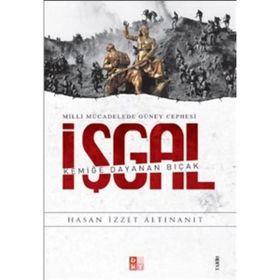 Milli Mücadelede Güney Cephesi İşgal- Babıali Kültür Yayıncılığı