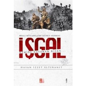 Milli Mücadelede Güney Cephesi İşgal- Babıali Kültür Yayıncılığı