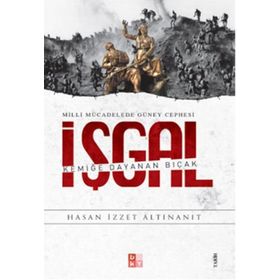 Milli Mücadelede Güney Cephesi İşgal- Babıali Kültür Yayıncılığı