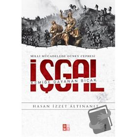 Milli Mücadelede Güney Cephesi İşgal- Babıali Kültür Yayıncılığı