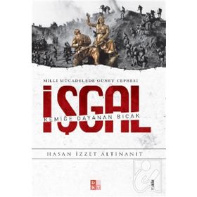 Milli Mücadelede Güney Cephesi İşgal- Babıali Kültür Yayıncılığı