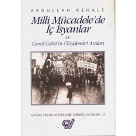 Milli Mücadelede İç İsyanlar Ve Ermeni Olayları - Yalçın Toker