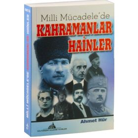 Milli Mücadele’de Kahramanlar Hainler - Ahmet Hür