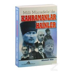 Milli Mücadele’de Kahramanlar Hainler - Ahmet Hür