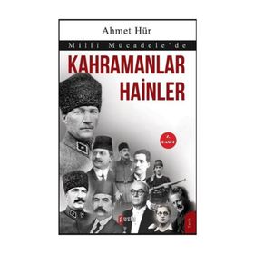 Milli Mücadele’de Kahramanlar Hainler - Ahmet Hür