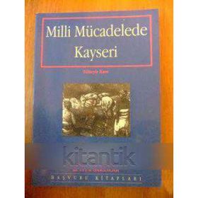 Milli Mücadele'de Kayseri - Zübeyir Kars