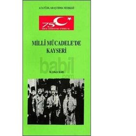 Milli Mücadele'de Kayseri - Zübeyir Kars
