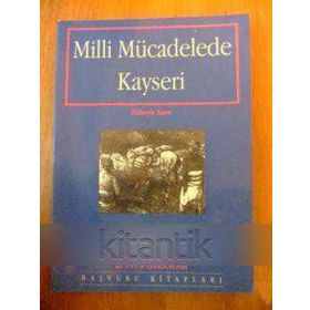 Milli Mücadele'de Kayseri - Zübeyir Kars