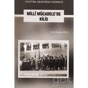 Milli Mücadele'de Kilis - Halil İbrahim İnce