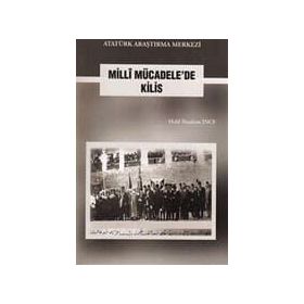 Milli Mücadele'de Kilis - Halil İbrahim İnce