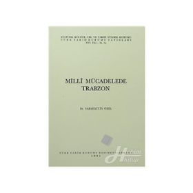 MILLI MÜCADELEDE TRABZON - SABAHATTIN ÖZEL
