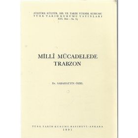 MILLI MÜCADELEDE TRABZON - SABAHATTIN ÖZEL
