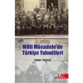 Milli Mücadelede Türkiye Yahudileri - Vedat Tüfekçi