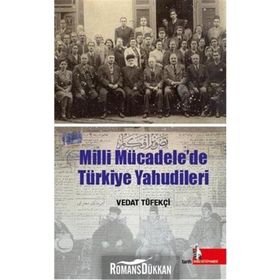 Milli Mücadelede Türkiye Yahudileri - Vedat Tüfekçi