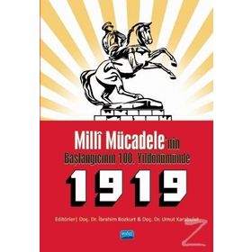 Milli Mücadele'nin Başlangıcının 100. Yıldönümünde - İbrahim Bozkurt