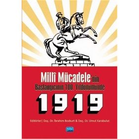 Milli Mücadele'nin Başlangıcının 100. Yıldönümünde - İbrahim Bozkurt