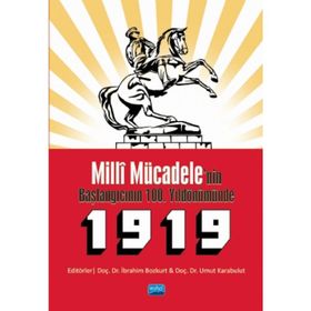 Milli Mücadele'nin Başlangıcının 100. Yıldönümünde - İbrahim Bozkurt
