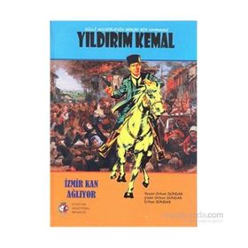Milli Mücadele’nin Gerçek Kahramanı Yıldırım Kemal - Orhan Dündar