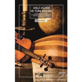Milli Musiki ve Türk Beşleri - Ünsal Deniz