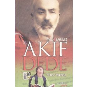 Milli Şairimiz Akif Dede - Yılmaz Yenidinç
