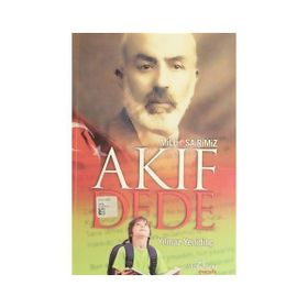 Milli Şairimiz Akif Dede - Yılmaz Yenidinç