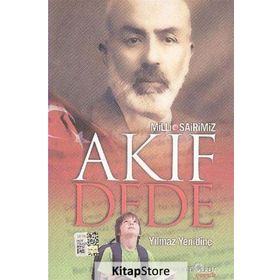 Milli Şairimiz Akif Dede - Yılmaz Yenidinç