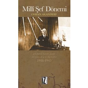 MILLI ŞEF DÖNEMI - OSMAN AKANDERE
