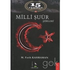 Milli Şuur Şiirleri: 15 Temmuz Mesajları - M. Fatih Kahraman