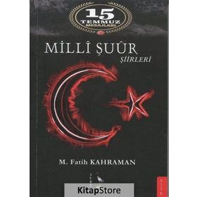 Milli Şuur Şiirleri: 15 Temmuz Mesajları - M. Fatih Kahraman