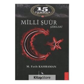 Milli Şuur Şiirleri: 15 Temmuz Mesajları - M. Fatih Kahraman