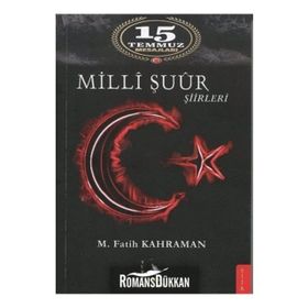 Milli Şuur Şiirleri: 15 Temmuz Mesajları - M. Fatih Kahraman