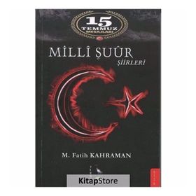 Milli Şuur Şiirleri: 15 Temmuz Mesajları - M. Fatih Kahraman
