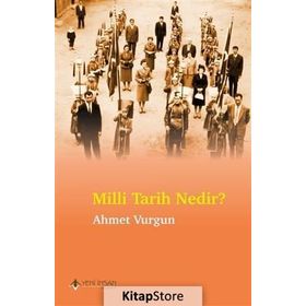Milli Tarih Nedir? - Ahmet Vurgun