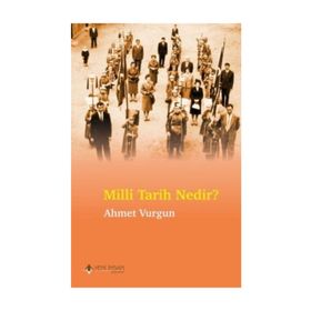Milli Tarih Nedir? - Ahmet Vurgun