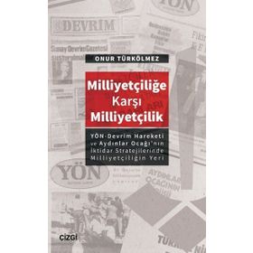 Milliyetçiliğe Karşı Milliyetçilik - Onur Türkölmez