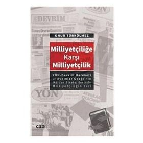 Milliyetçiliğe Karşı Milliyetçilik - Onur Türkölmez