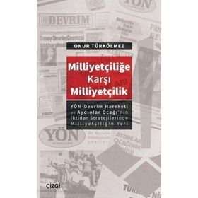 Milliyetçiliğe Karşı Milliyetçilik - Onur Türkölmez