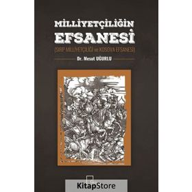 Milliyetçiliğin Efsanesi - Mesut Uğurlu