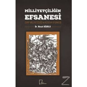 Milliyetçiliğin Efsanesi - Mesut Uğurlu