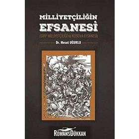 Milliyetçiliğin Efsanesi - Mesut Uğurlu