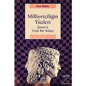 Milliyetçiliğin Yüzleri - Tom Nairn