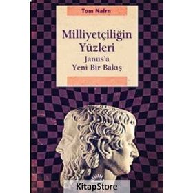 Milliyetçiliğin Yüzleri - Tom Nairn