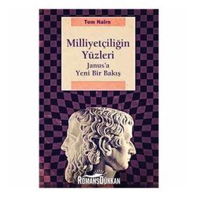 Milliyetçiliğin Yüzleri - Tom Nairn