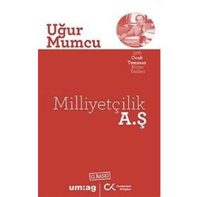 MİLLİYETÇİLİK A.Ş. - UĞUR MUMCU