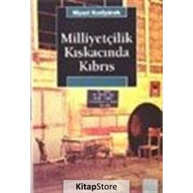 MİLLİYETÇİLİK KISKACINDA KIBRIS - NIYAZI KIZILYÜREK