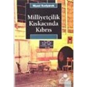 MİLLİYETÇİLİK KISKACINDA KIBRIS - NIYAZI KIZILYÜREK