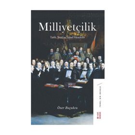 MİLLİYETÇİLİK TARIHTE VE TÜRKLERDE DIN, MILLET VE MİLLİYETÇİLİK - MEHMED ALI AYNI