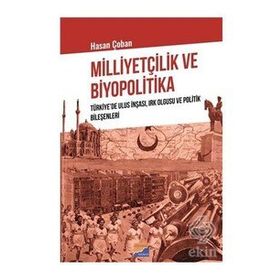 Milliyetçilik ve Biyopolitika - Hasan Çoban