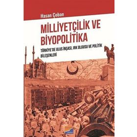Milliyetçilik ve Biyopolitika - Hasan Çoban